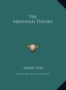 the armenian theory the armenian theory (en Inglés)