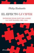 El Efecto Lucifer. Estremecedor Estudio Sobre la Naturaleza del mal