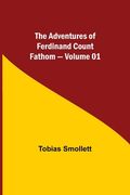 The Adventures of Ferdinand Count Fathom - Volume 01 (en Inglés)