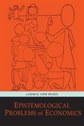 Epistemological Problems of Economics (en Inglés)