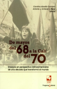 De Mayos del 68 a la Cali del 70 (in Spanish)
