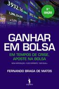 Ganhar em Bolsa em Tempos de Crise, Aposte na Bolsa (en Portugués)