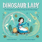 Dinosaur Lady: The Daring Discoveries of Mary Anning, the First Paleontologist (en Inglés)