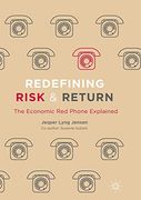 Redefining Risk & Return: The Economic red Phone Explained (en Inglés)