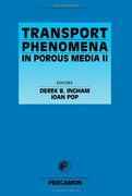Transport Phenomena in Porous Media ii 