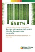 Teor de Elementos Tóxicos em Infusão de Erva-Mate Comercial: Avaliação do Conteúdo de Elementos na Erva-Mate