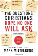 the questions christians hope no one will ask,(with answers) (en Inglés)