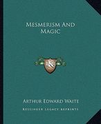 mesmerism and magic (en Inglés)