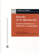 Derecho de la Informacion. El Ejercicio del Derecho a la Informacion