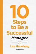 10 Steps to Be a Successful Manager, 2nd Ed (en Inglés)