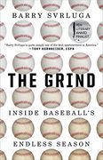The Grind: Inside Baseball's Endless Season 