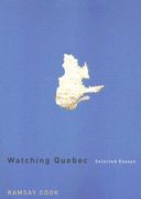 watching quebec: selected essays