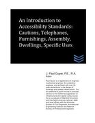 An Introduction to Accessibility Standards: Cautions, Telephones, Furnishings, Assembly, Dwellings, Specific Uses (en Inglés)