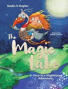 The Magic Lake: A Once in a Nighttime Adventure (en Inglés)