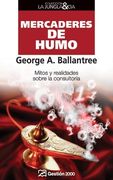 Mercaderes de Humo. Mitos y Realidades Sobre la Consultoría (la Jungla & Cia) (in Spanish)