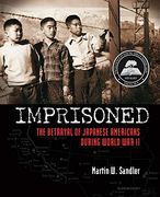 Imprisoned: The Betrayal of Japanese Americans During World war ii (en Inglés)