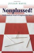 nonplussed!,mathematical proof of implausible ideas