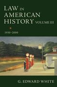 Law in American History, Volume Iii: 1930-2000 (en Inglés)
