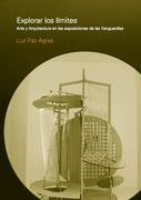 Explorar los Límites: Arte y Arquitectura en las Exposiciones de las Vanguardias