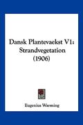 Dansk Plantevaekst V1: Strandvegetation (1906)