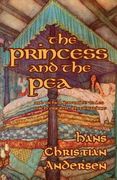 The Princess and the Pea and Other Favorite Tales (With Original Illustrations) (en Inglés)
