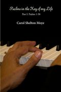 Psalms in the Key of my Life (en Inglés)