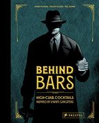 Behind Bars: High Class Cocktails Inspired by low Life Gangsters