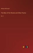 The Man of the Woods and Other Poems: Ed. 2 (en Inglés)