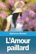 L'amour Paillard (en Francés)
