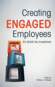 Creating Engaged Employees: It's Worth the Investment (en Inglés)