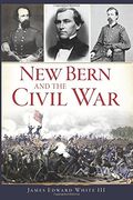 New Bern and the Civil War