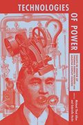 Technologies of Power: Essays in Honor of Thomas Parke Hughes and Agatha Chipley Hughes (The mit Press) (en Inglés)
