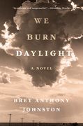 We Burn Daylight (en Inglés)