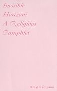 Invisible Horizon: A Religious Pamphlet (en Inglés)