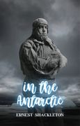 In the Antarctic (en Inglés)