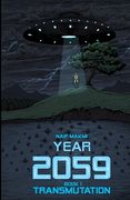 Year 2059: Transmutation (en Inglés)