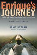 Enrique's Journey (The Young Adult Adaptation): The True Story of a boy Determined to Reunite With his Mother (en Inglés)