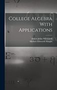College Algebra With Applications (en Inglés)
