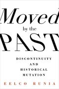 Moved by the Past: Discontinuity and Historical Mutation (European Perspectives: A Series in Social Thought and Cultural Criticism) (en Inglés)