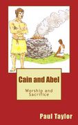 Cain and Abel: Worship and Sacrifice (en Inglés)