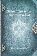 Natural Law in the Spiritual World (en Inglés)