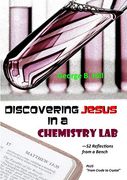 Discovering Jesus in a Chemistry lab 