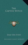 the captive witch (en Inglés)