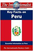 Key Facts on Peru: Essential Information on Peru (en Inglés)