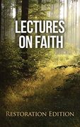 Lectures on Faith: Restoration Edition (en Inglés)