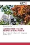Acercamientos a la formación martiana I (in Spanish)