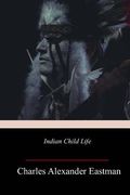 Indian Child Life (en Inglés)
