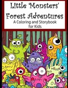 Little Monsters' Forest Adventures: A Coloring and Storybook for Kids (en Inglés)