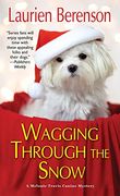 Wagging Through the Snow (a Melanie Travis Mystery) (en Inglés)