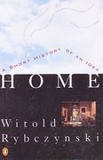 Home: A Short History of an Idea (en Inglés)